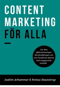 Content Marketing för alla, Pontus Staunstrup