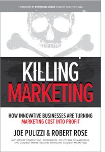 Killing Marketing, Joe Pulizzi & Robert Rose