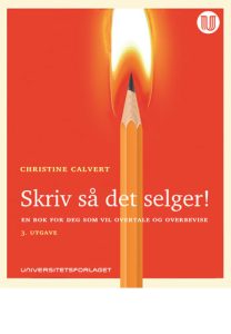 Skriv så det selger!, Christine Calvert